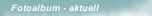 Fotoalbum - aktuell